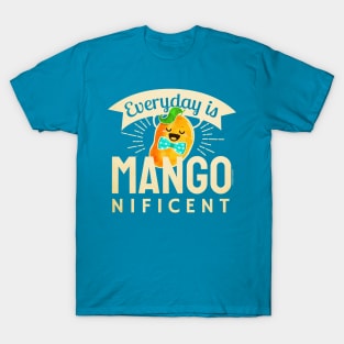 Everyday is Mangonificent T-Shirt